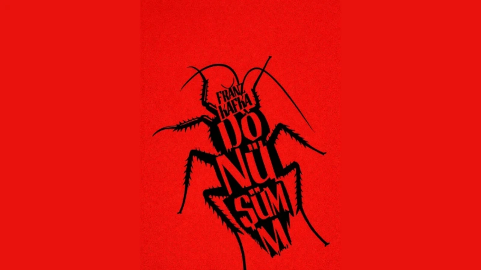 Dönüşüm - Franz Kafka'nın Ölümsüz Eseri Sahne'de