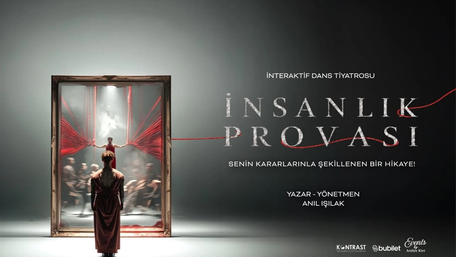 İNSANLIK PROVASI (İnteraktif Dans Tiyatrosu)